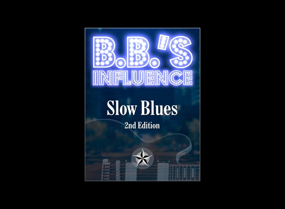 B.B.‘s Influence: Slow Blues (2nd Edition)