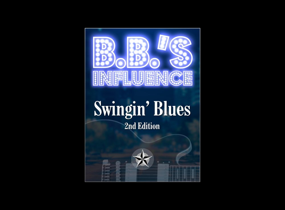 B.B.‘s Influence: Swingin’ Blues (2nd Edition)