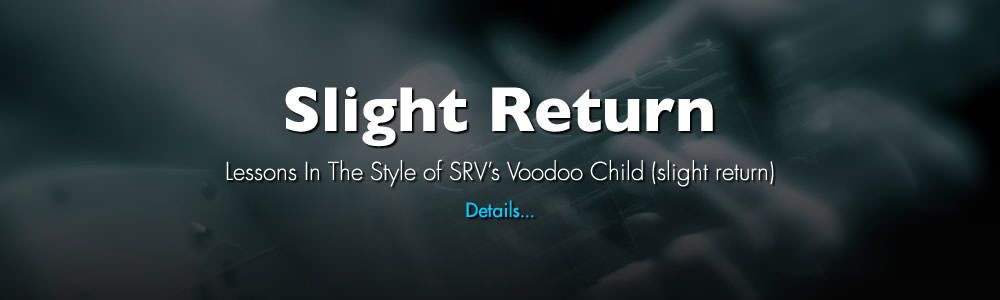 Presenting “Slight Return” - In The Style of SRV’s Voodoo Child (slight return)